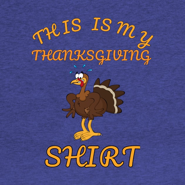 This Is My Thanksgiving Shirt Happy Turkey Day by klimentina